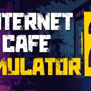Internet Cafe Simulator 2 v1.2.4
