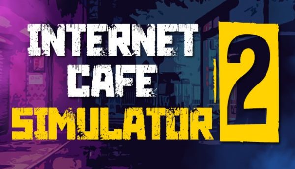 Internet Cafe Simulator 2 v1.2.4